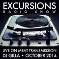 Excursions Radio Show #35 - Live on MeatTransmission October 2014 with DJ Gilla