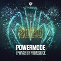 Primeshock Presents: Powermode Episode 36 (Yearmix 2020)