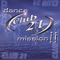 Club 21 Dance Mission 2