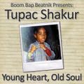 2Pac - Young Heart, Old Soul (2007)