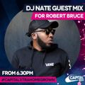 DJ Nate - Capital Xtra Carnival Mix w/ Robert Bruce | New Dancehall & Soca