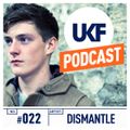 UKF Music Podcast #22 - Dismantle in the mix