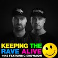 Keeping The Rave Alive Episode 443 feat. Endymion