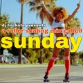 DJ Tricksta - A Roller Skating Mix Called Sunday