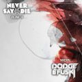 Never Say Die - Vol 30 - Mixed by Dodge & Fuski