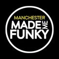 Tony Walker - Manchester Made Me Funky