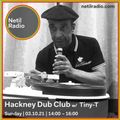 Hackney Dub Club w/ Tiny T - 3rd October 2021