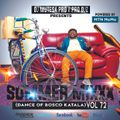 Summer Mixxx vol 72 (Dance Of Bosco Katala)