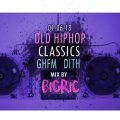 BigRic DITH GHFM 01-06-18 OLD CLASSIC HIPHOP