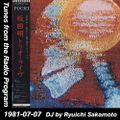 Tunes from the Radio Program, DJ by Ryuichi Sakamoto, 1981-07-07 (2014 Compile)