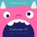 Freshmaker 43