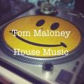 Tom Maloney's House Music Radio Show