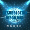 Resurrection Disco Mix v2 by deejayjose