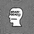 Brain Dead - 22nd July 2022
