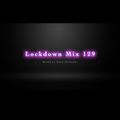 Lockdown Mix 129 (House)
