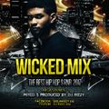 Dj Rizzy -- Wicked Hip Hop $ RNB Mix Vol.1.