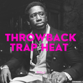Throwback Trap Heat Vol. 1