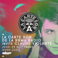 La Carte Son de la RBMA Radio Invite Claude Violante - 29 Septembre 2016