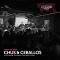 Chus & Ceballos live from Spy Bar, Chicago (USA) - WEEK10_20 Stereo Podcast