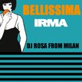 DJ Rosa from Milan - Bellissima Irma