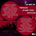 Famous Greek Hits Remixes No.2