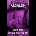 Maniak - Hard Deep In Your Fucking Ass [Seppuku|SPKTAPE 02]