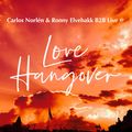 Carlos Norlén & Ronny Elvebakk B2B Live @ Love Hangover 2019-06-16
