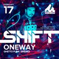 OneWay - Shift Party Live Dj Set (17 Fev 2018)
