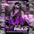 DJ PAULO LIVE ! @ RAW (SCORE)-Warm Up (MIAMI 7.15.2017)