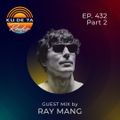 KU DE TA RADIO #432 PART 2 Guest mix by Ray Mang