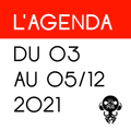L'Agenda : du 03 au 05/12/2021