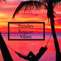 sunday reggae vibez