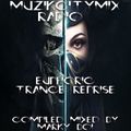 Marky Boi - Muzikcitymix Radio - Euphoric Trance Reprise