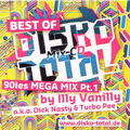 Illy Vanilly -  Dick Nasty & Turbo Pee present the 90´s Mega Mix