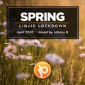 Johnny B Spring Liquid Lockdown Drum & Bass Mix April 2020