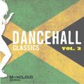 Dancehall and Reggae Classics: Part 2
