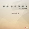 Dimuth K - Roads Less Trodden Episode 12 (February 24th, 2018)