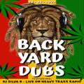 BACK YARD DUBS DJ SILVA B - LIVE ON HEAVYTRAXXRADIO 18-05-2022