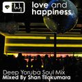 Love And Happiness Deep Yoruba Soul Mix
