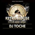DJ TOCHE BACK TO THE RETRO HOUSE DECEMBER 2020