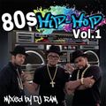 DJ RAM - 80s Hip Hop vol. 1