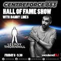 Leroy Thornhill Hall Of Fame Show Danny Lines - 883 Centreforce DAB+ Radio - 07 - 06 - 2024