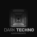 Dark techno - Mixed by Alekos mouzakitis
