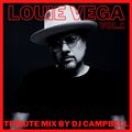 Louie Vega Tribute Mix - Vol.1 by DJ Campbell