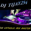BEST OF TANZANIA CATHOLIC SONGS 2020 DJ TIJAY254