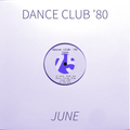 Dance Club '80 - June
