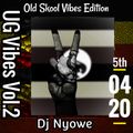 UG Vibes - Vol 2 (Old Skool Vibes) - Dj Nyowe