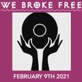 09.02.21 - We Broke Free - Vinilo Record Store