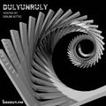 DulyUnruly 007 - Drum Attic [28-07-2018]