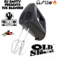 DJ Smitty Presents - The Blender